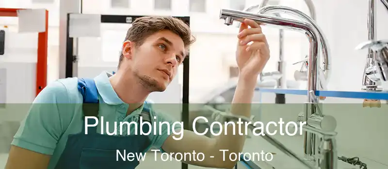  Plumbing Contractor New Toronto - Toronto