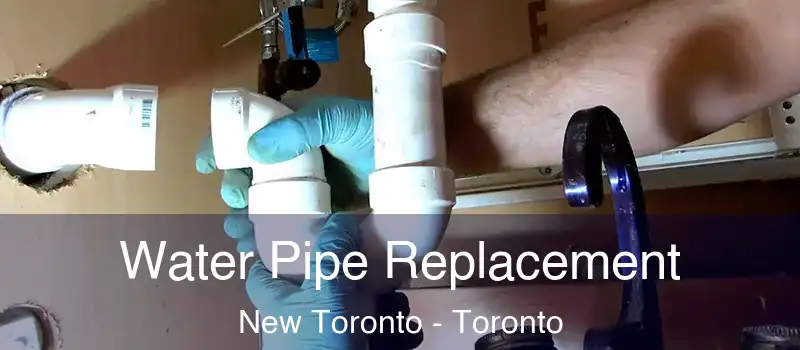  Water Pipe Replacement New Toronto - Toronto